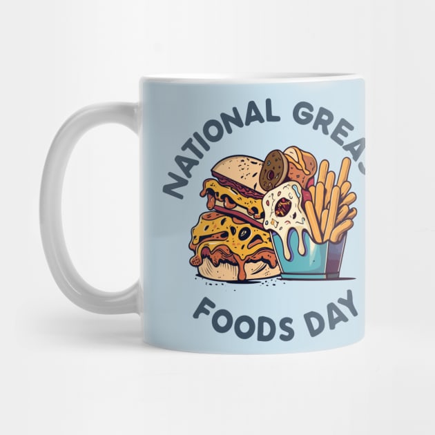 National Greasy Foods Day – October 25 by irfankokabi